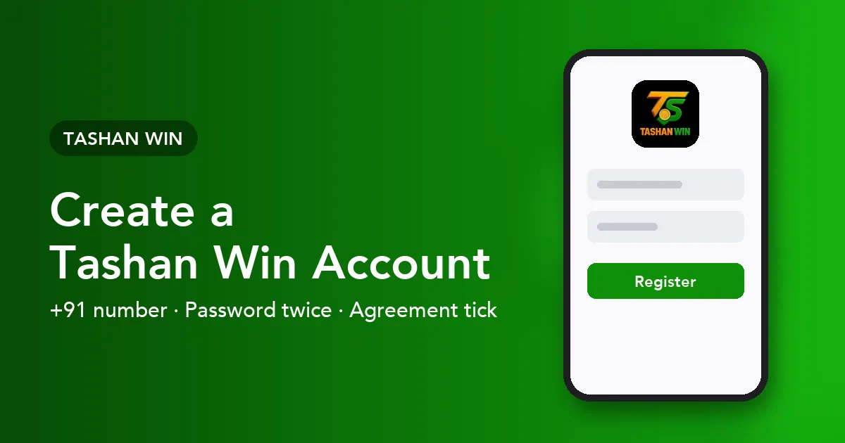 Banner for the Tashan Win registration guide listing the phone, password and agreement steps